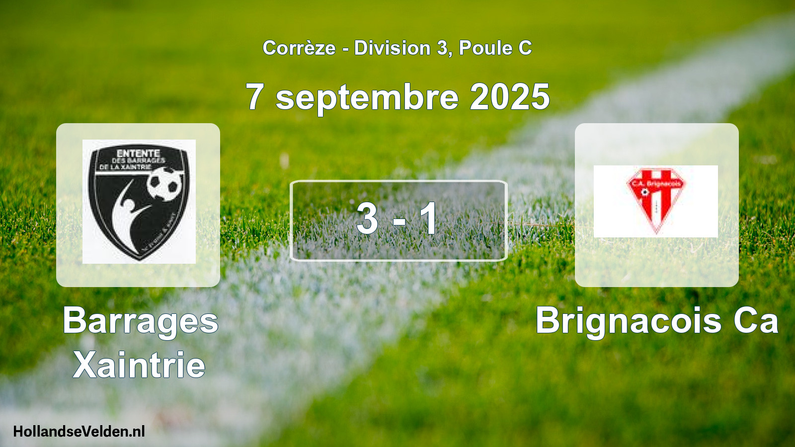 Total number of matches played: Barrages Xaintrie - Brignacois Ca 3 - 1 (7 September 2025)