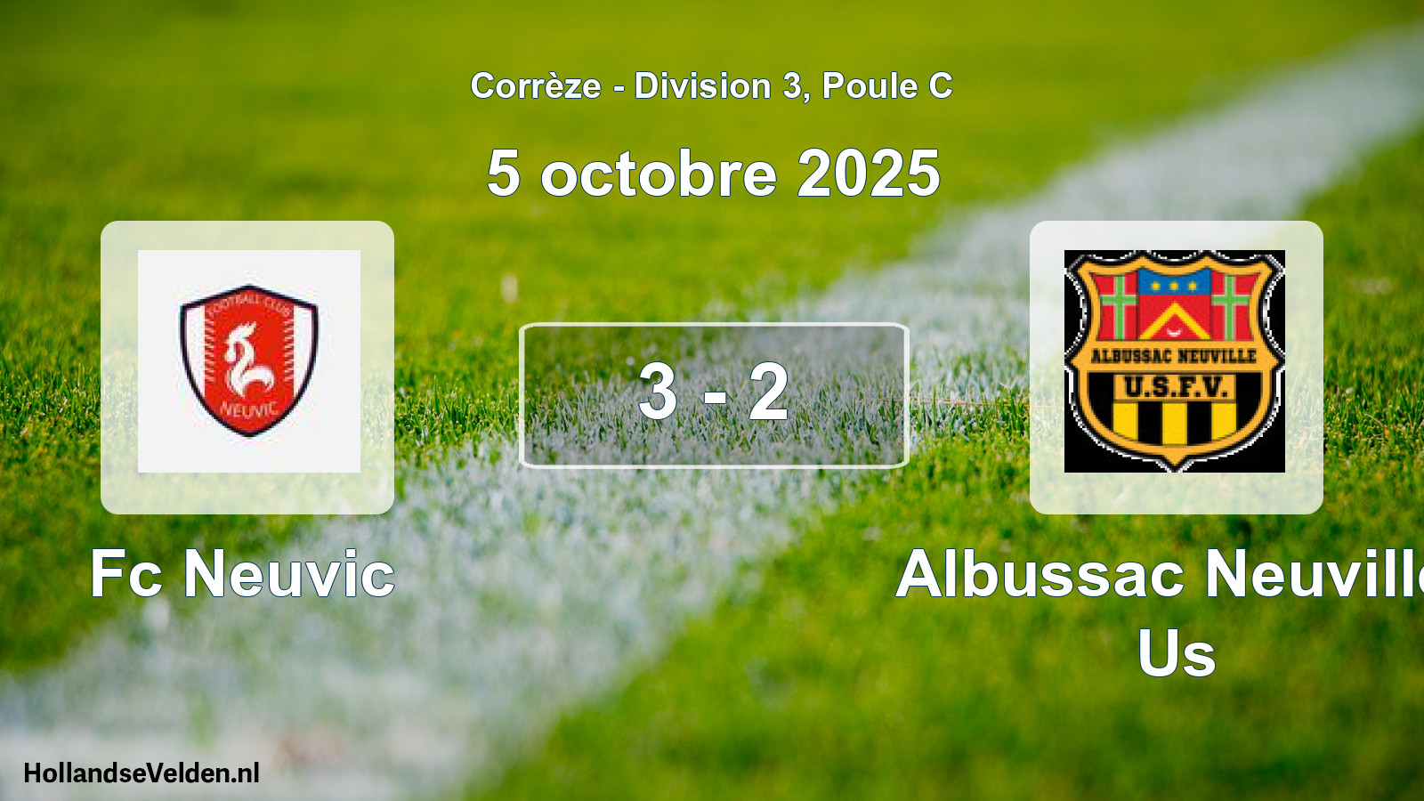 Gespeelde wedstrijd: Fc Neuvic - Albussac Neuville Us 3 - 2 (5 octobre 2025)