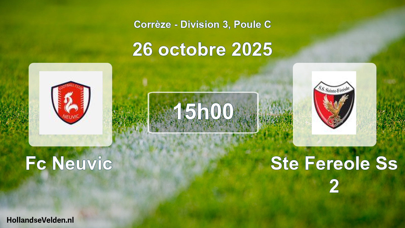 Scheduled Match: Fc Neuvic - Ste Fereole Ss 2 (26 October 2025)