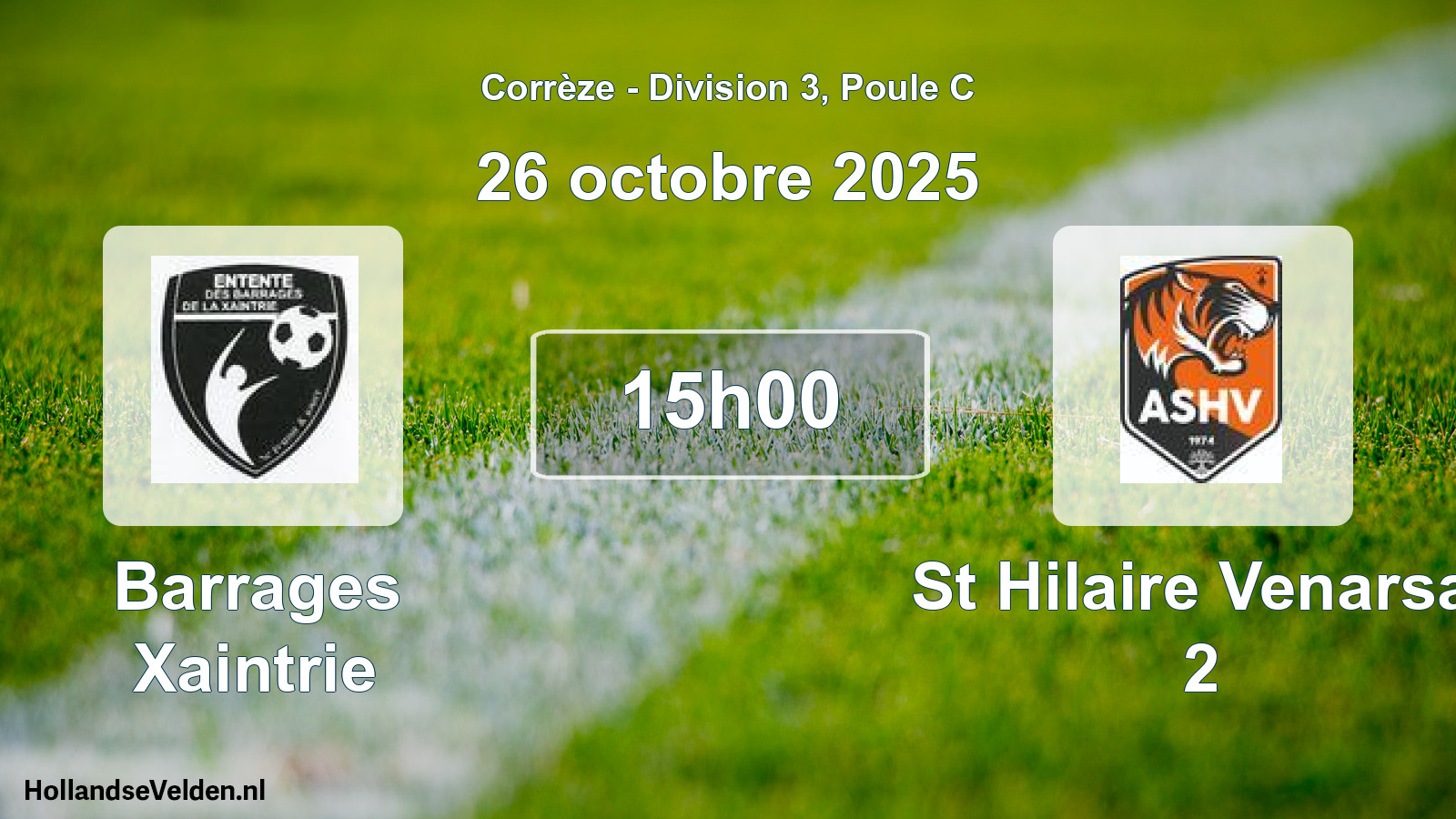Scheduled Match: Barrages Xaintrie - St Hilaire Venarsal 2 (26 October 2025)