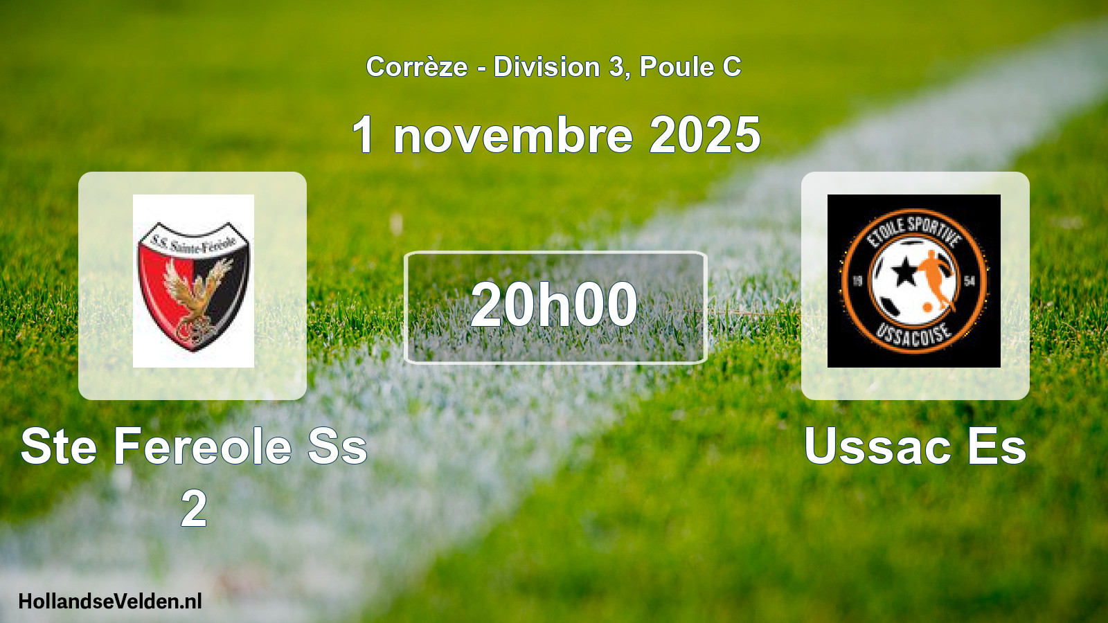 Geplande wedstrijd: Ste Fereole Ss 2 - Ussac Es (1 november 2025)