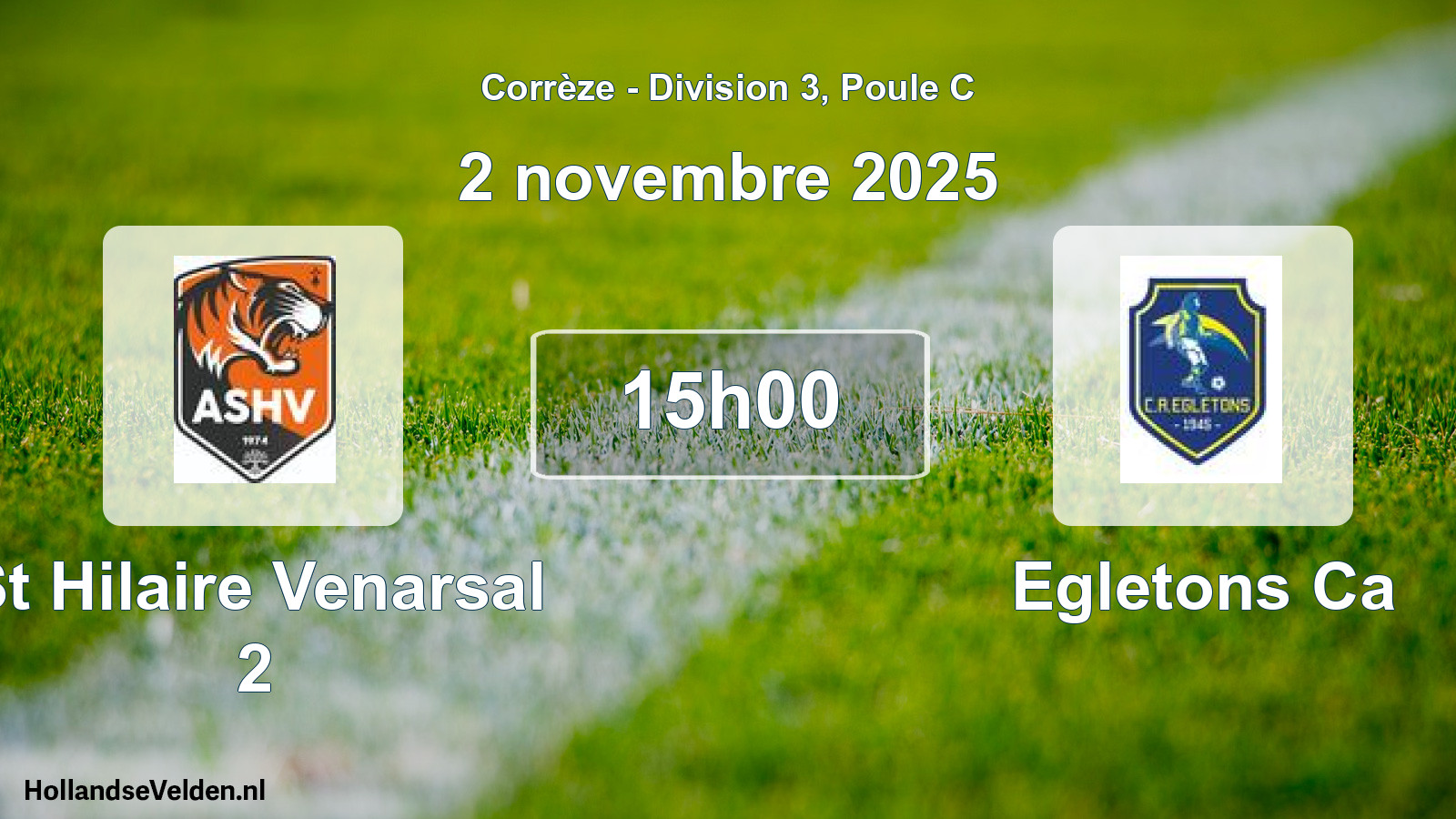 Scheduled Match: St Hilaire Venarsal 2 - Egletons Ca (2 November 2025)