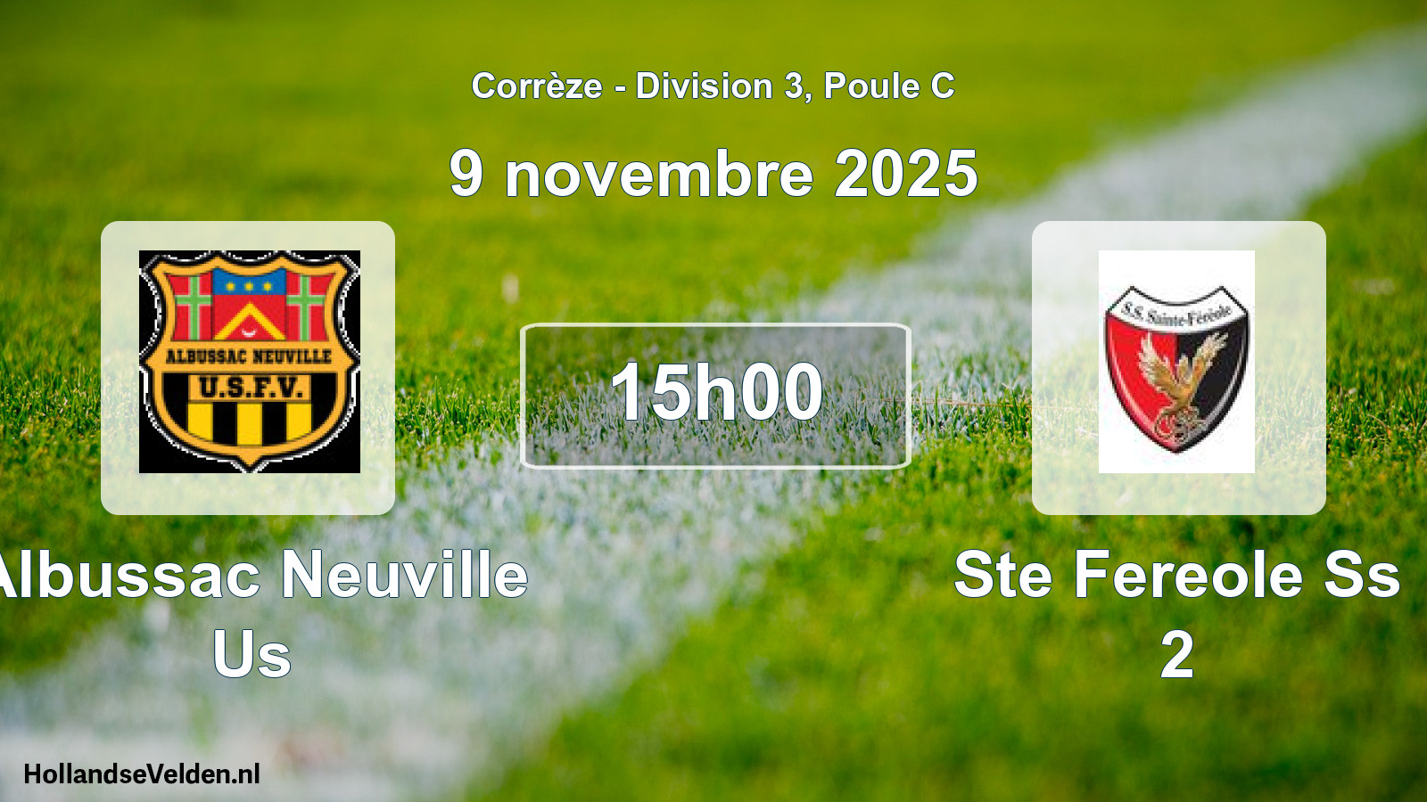 Geplande wedstrijd: Albussac Neuville Us - Ste Fereole Ss 2 (9 novembre 2025)