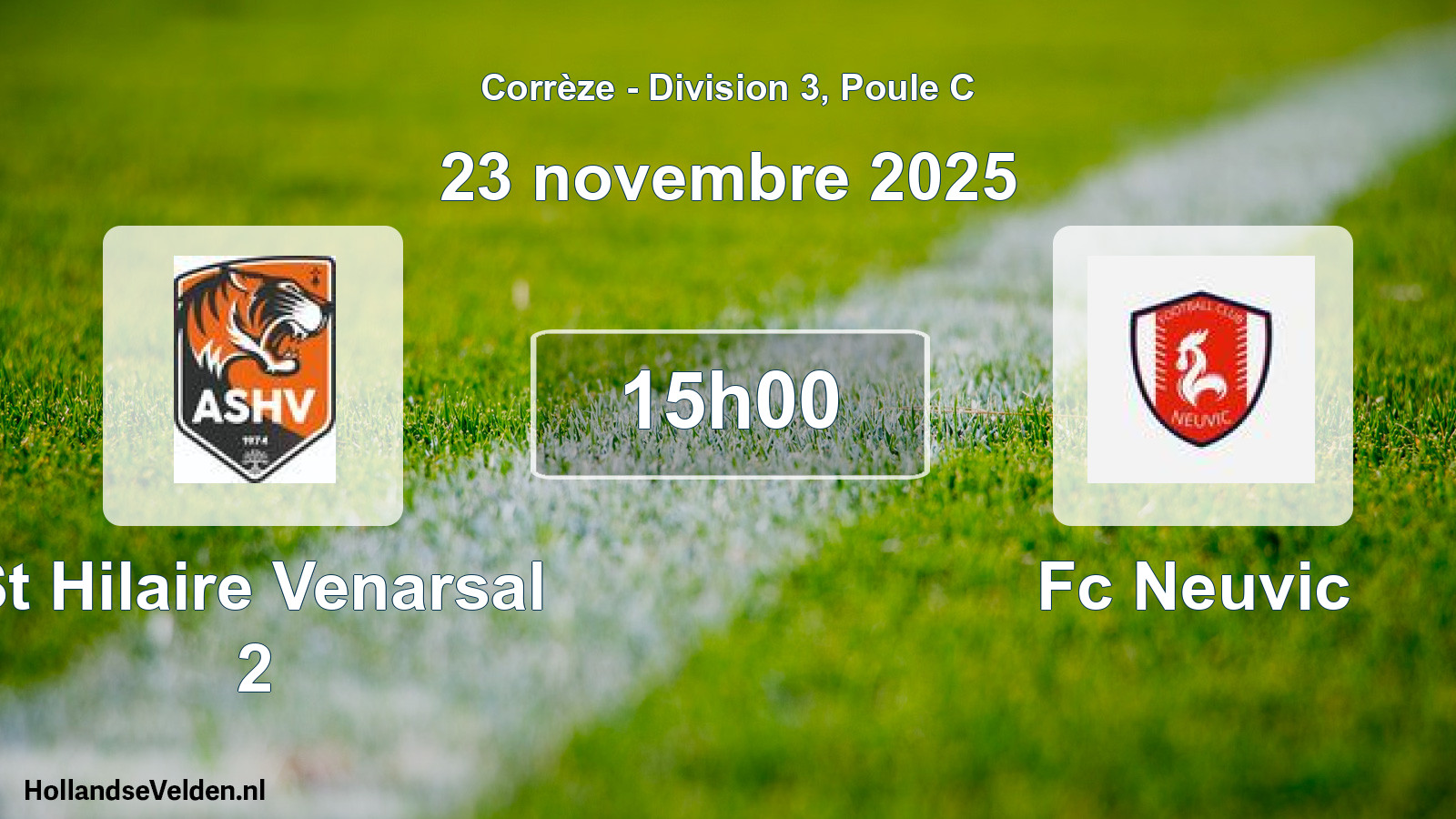 Geplande wedstrijd: St Hilaire Venarsal 2 - Fc Neuvic (23 novembre 2025)