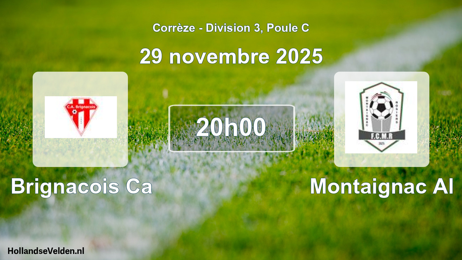 Geplande wedstrijd: Brignacois Ca - Montaignac Al (29 novembre 2025)