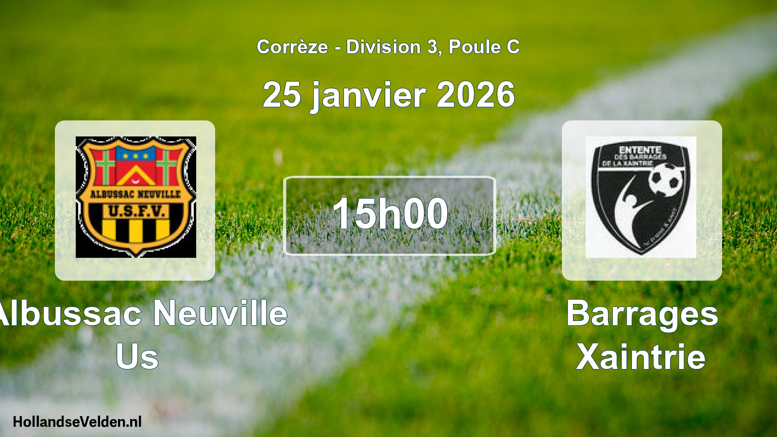 Scheduled Match: Albussac Neuville Us - Barrages Xaintrie (25 January 2026)