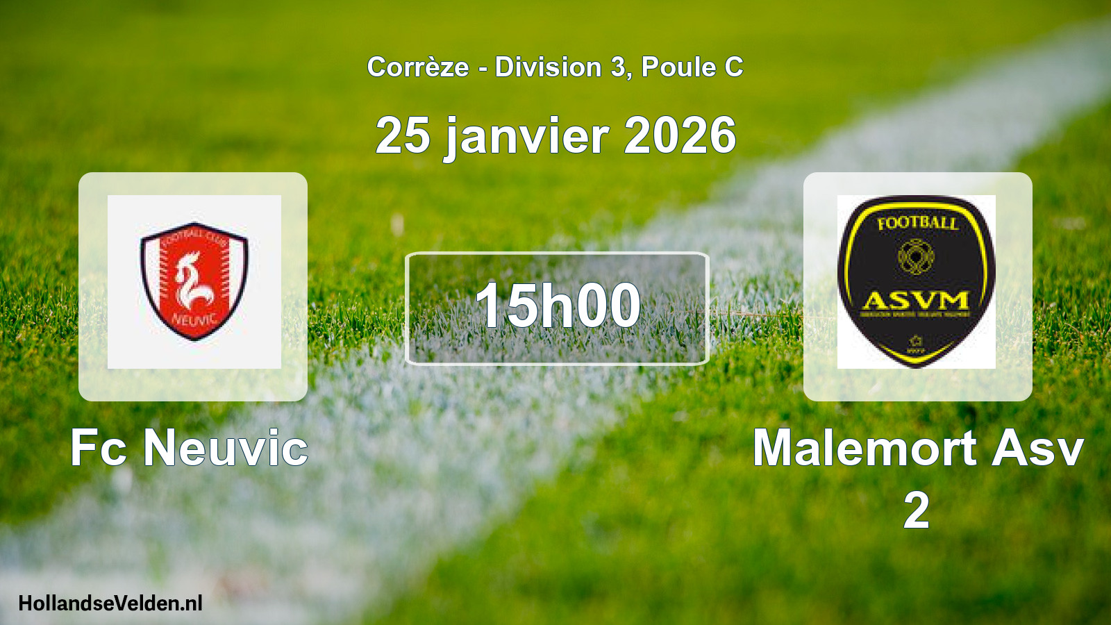 Geplande wedstrijd: Fc Neuvic - Malemort Asv 2 (25 janvier 2026)