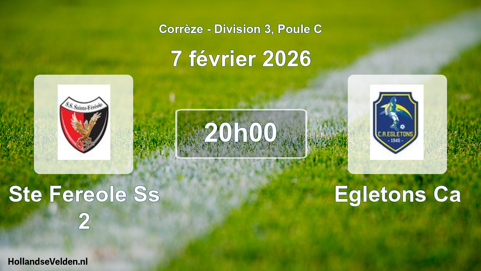 Scheduled Match: Ste Fereole Ss 2 - Egletons Ca (7 February 2026)