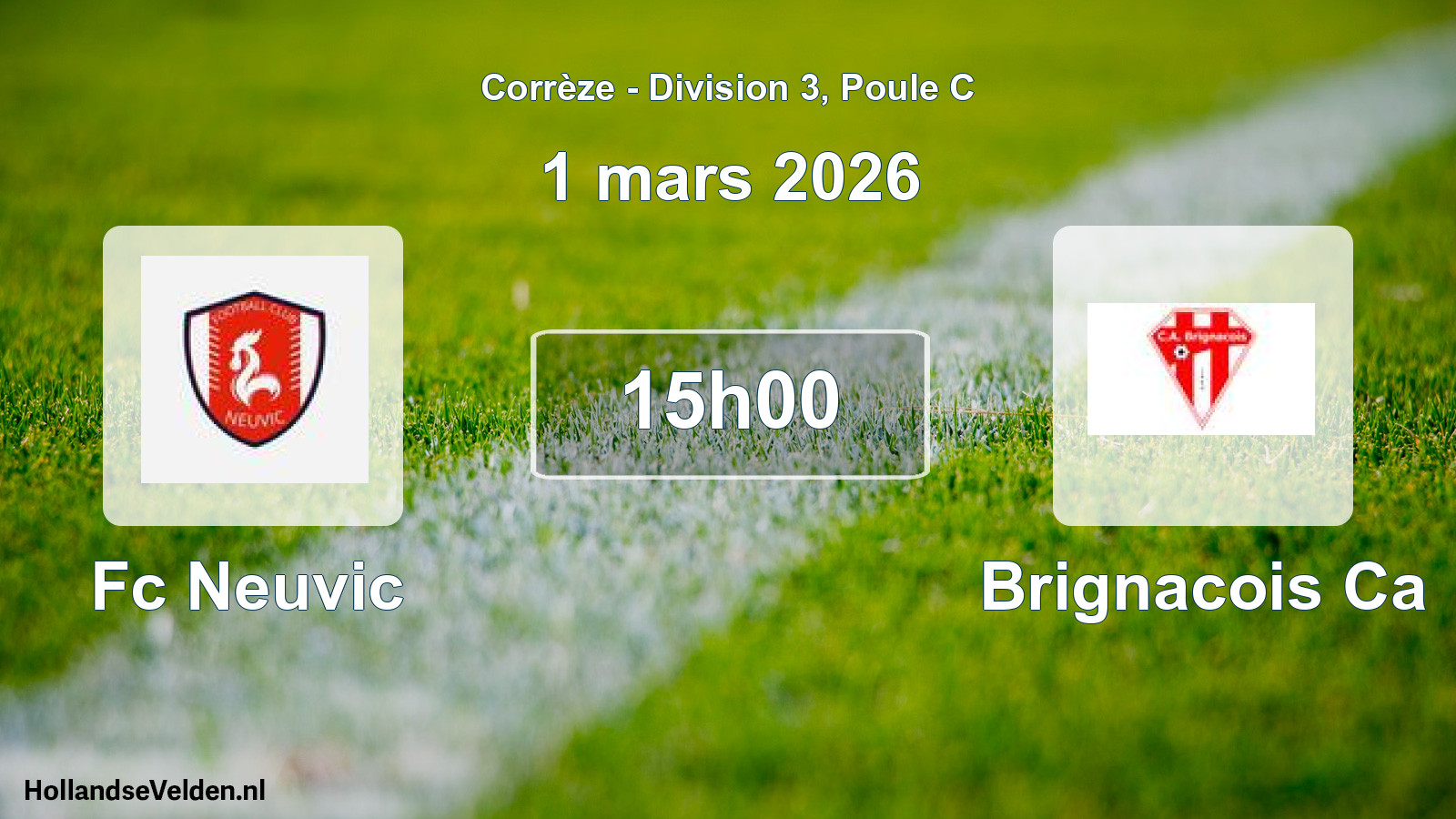 Scheduled Match: Fc Neuvic - Brignacois Ca (1 March 2026)