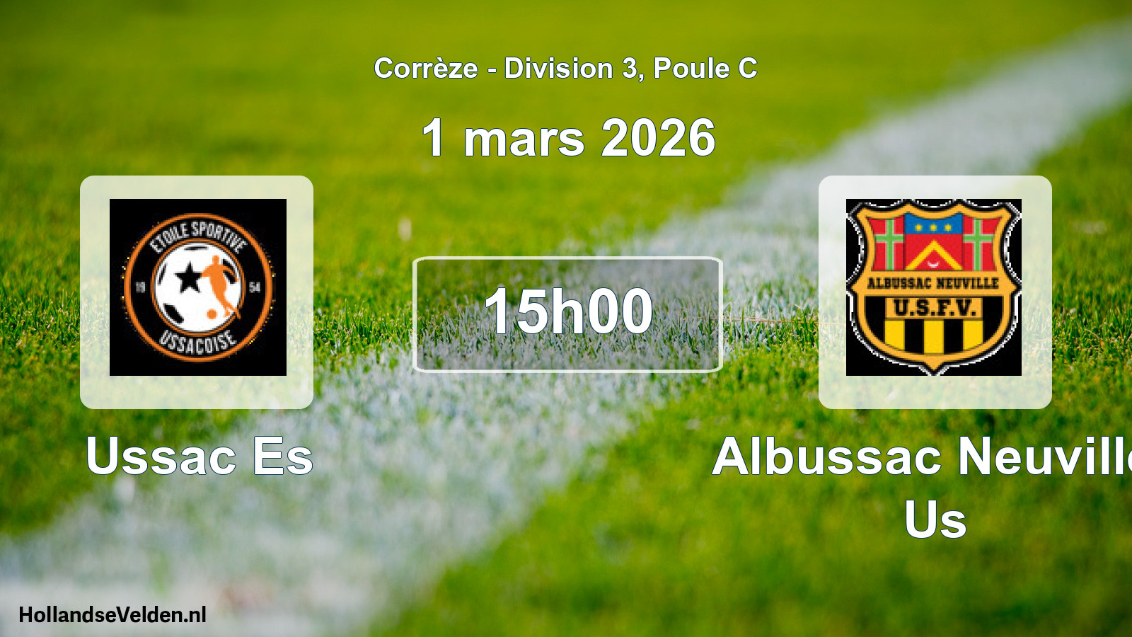 Scheduled Match: Ussac Es - Albussac Neuville Us (1 March 2026)