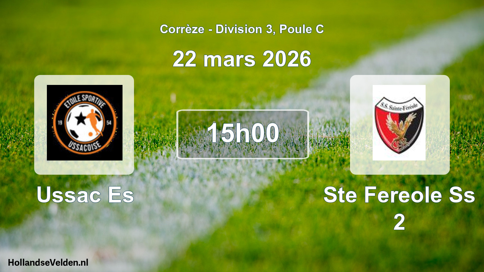 Scheduled Match: Ussac Es - Ste Fereole Ss 2 (22 March 2026)