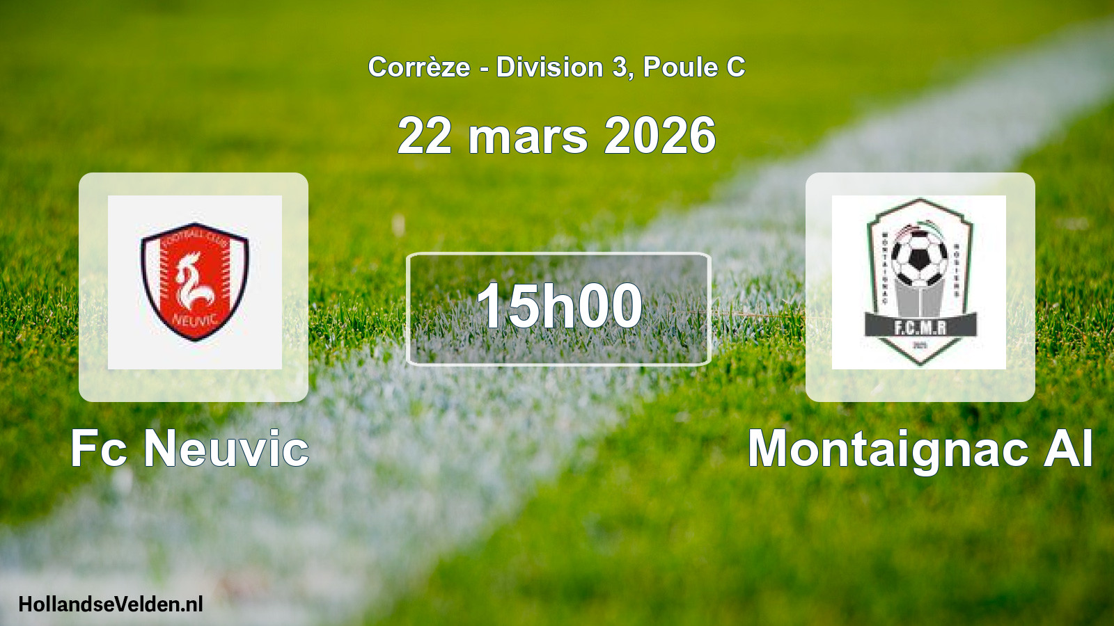 Geplande wedstrijd: Fc Neuvic - Montaignac Al (22 mars 2026)