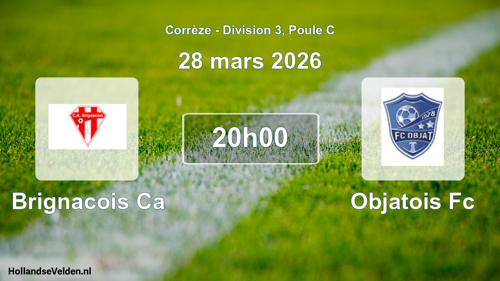 Scheduled Match: Brignacois Ca - Objatois Fc (28 March 2026)