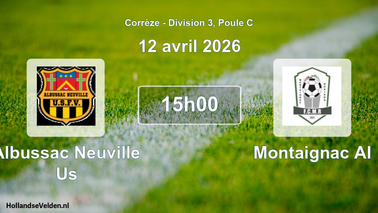 Scheduled Match: Albussac Neuville Us - Montaignac Al (12 April 2026)