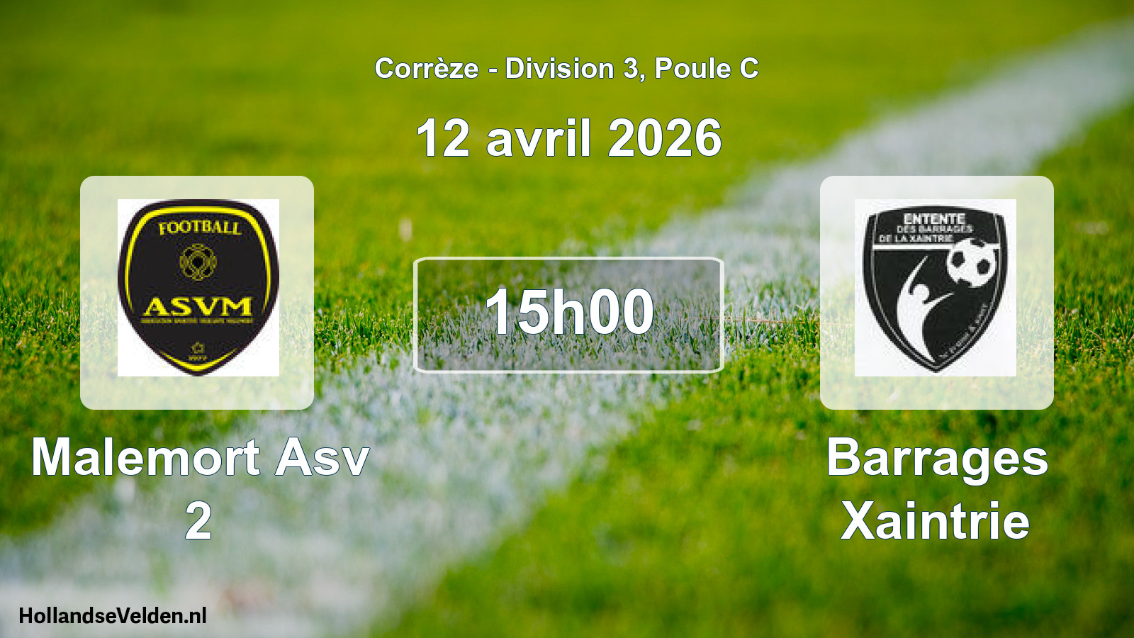 Scheduled Match: Malemort Asv 2 - Barrages Xaintrie (12 April 2026)
