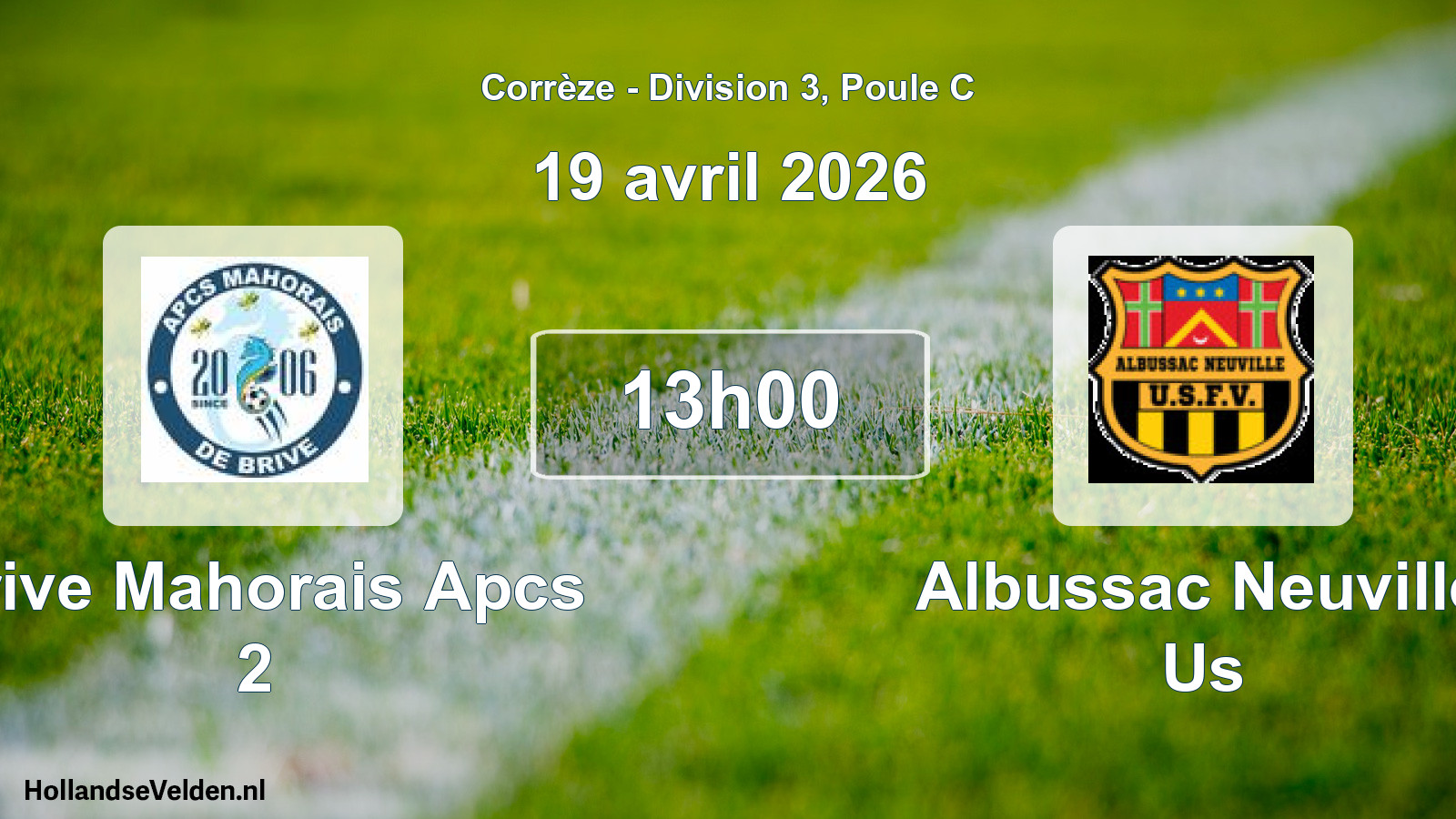 Scheduled Match: Brive Mahorais Apcs 2 - Albussac Neuville Us (19 April 2026)