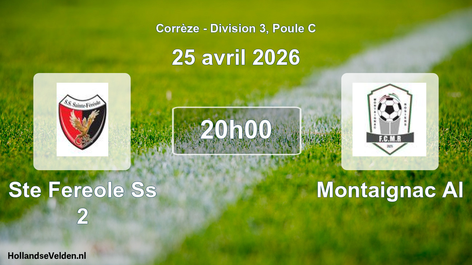 Scheduled Match: Ste Fereole Ss 2 - Montaignac Al (25 April 2026)