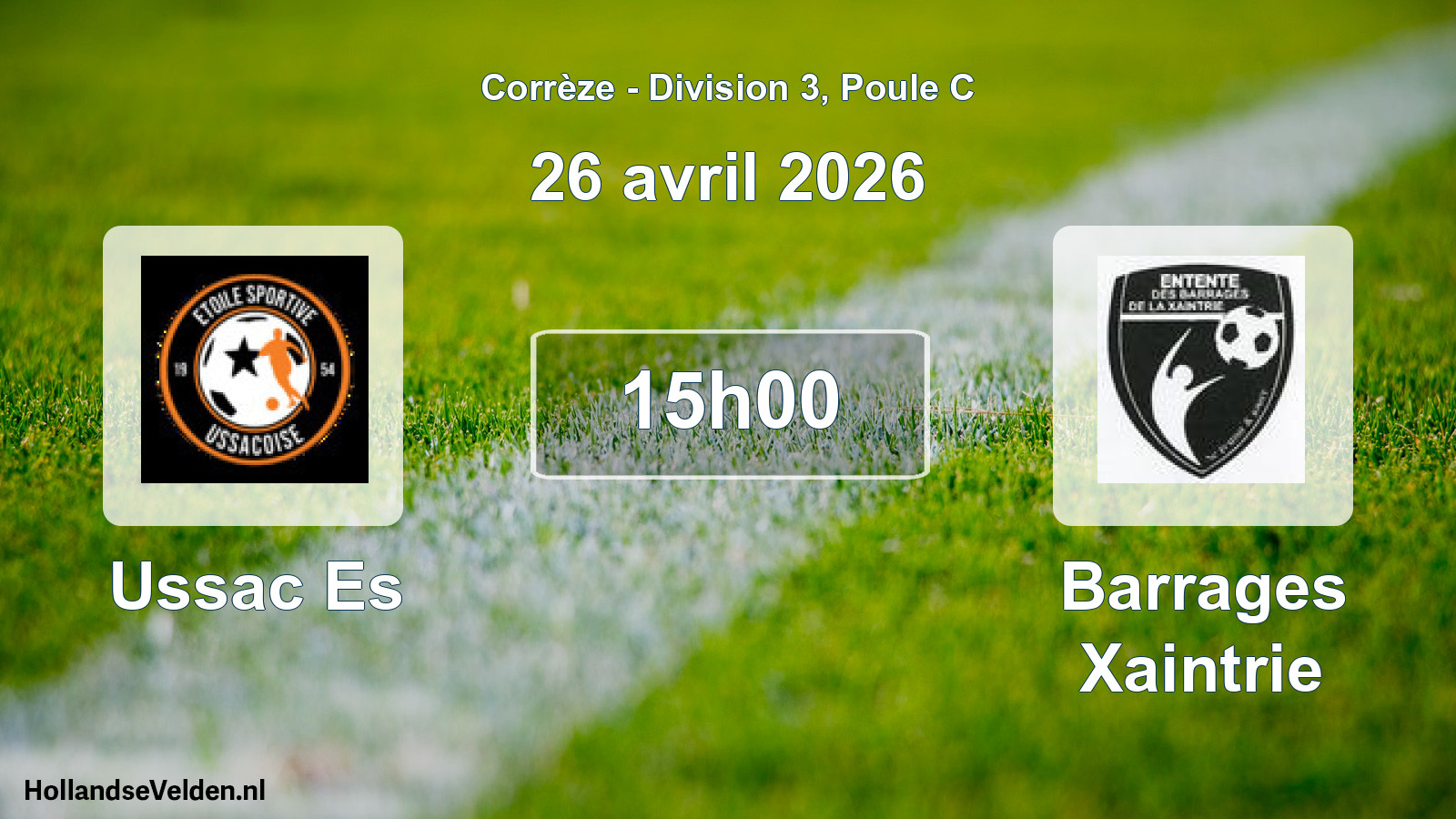 Scheduled Match: Ussac Es - Barrages Xaintrie (26 April 2026)