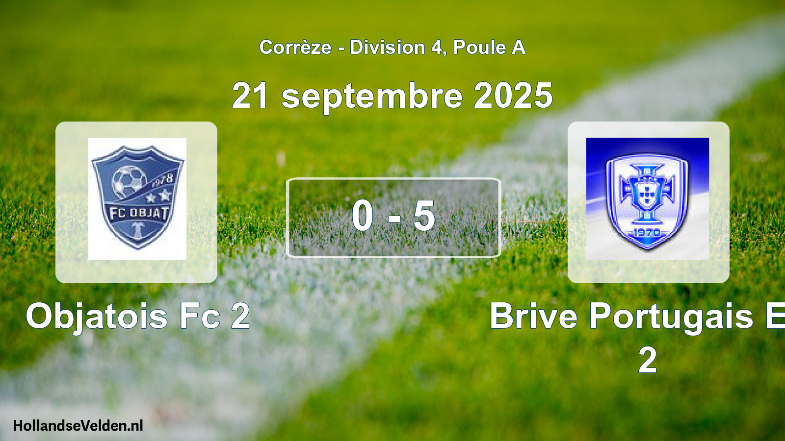 Total number of matches played: Objatois Fc 2 - Brive Portugais Es 2 0 - 5 (21 September 2025)