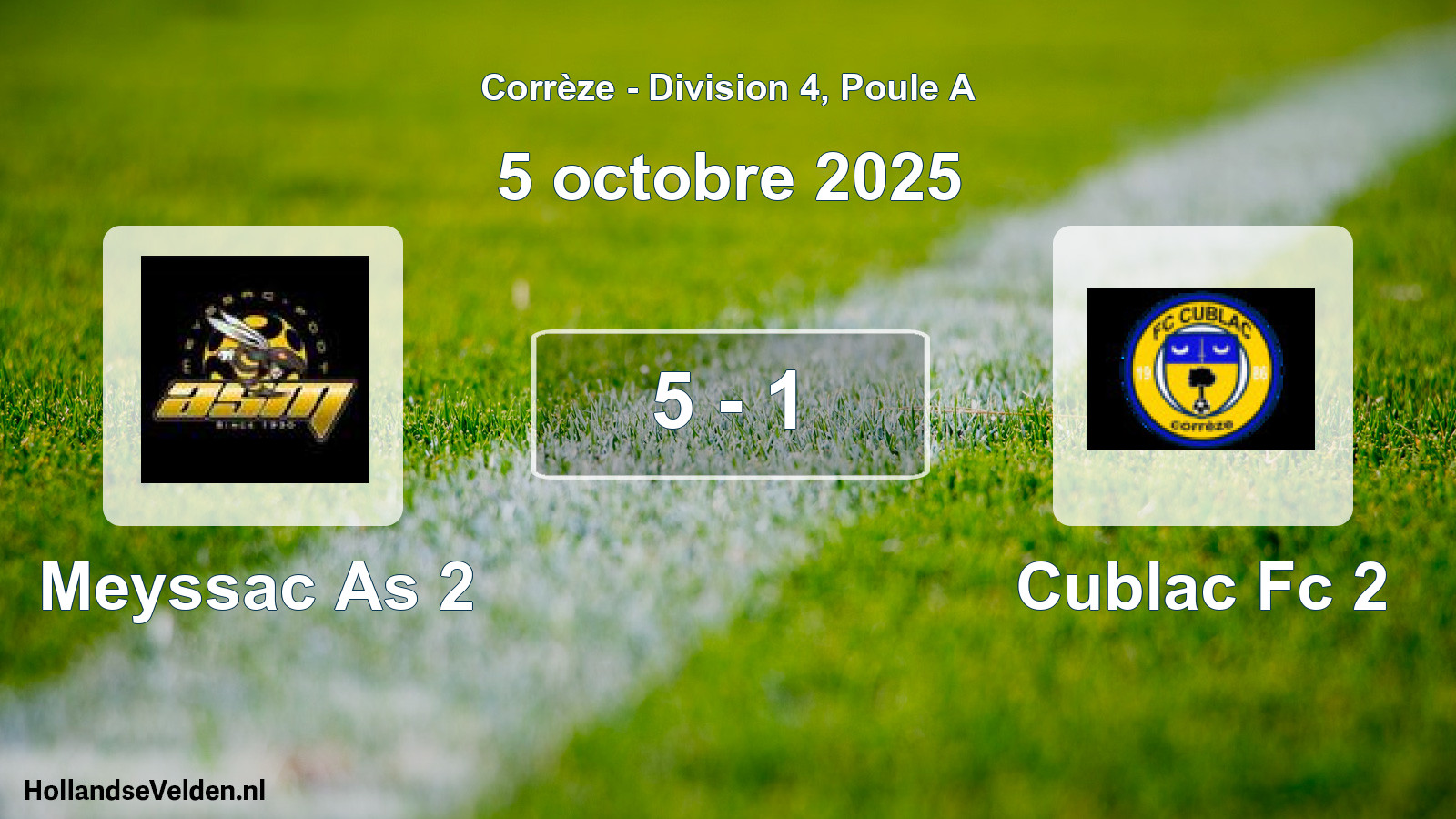 Total number of matches played: Meyssac As 2 - Cublac Fc 2 5 - 1 (5 October 2025)