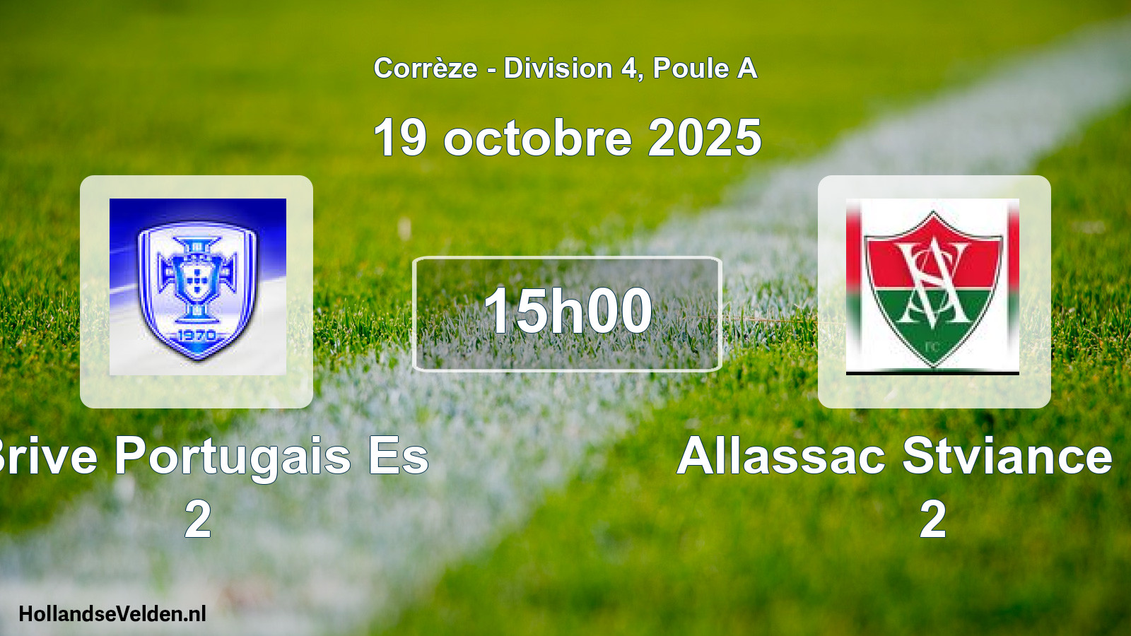 Geplande wedstrijd: Brive Portugais Es 2 - Allassac Stviance Fc 2 (19 oktober 2025)