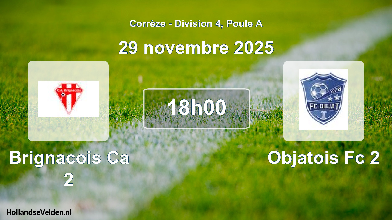 Geplande wedstrijd: Brignacois Ca 2 - Objatois Fc 2 (29 november 2025)