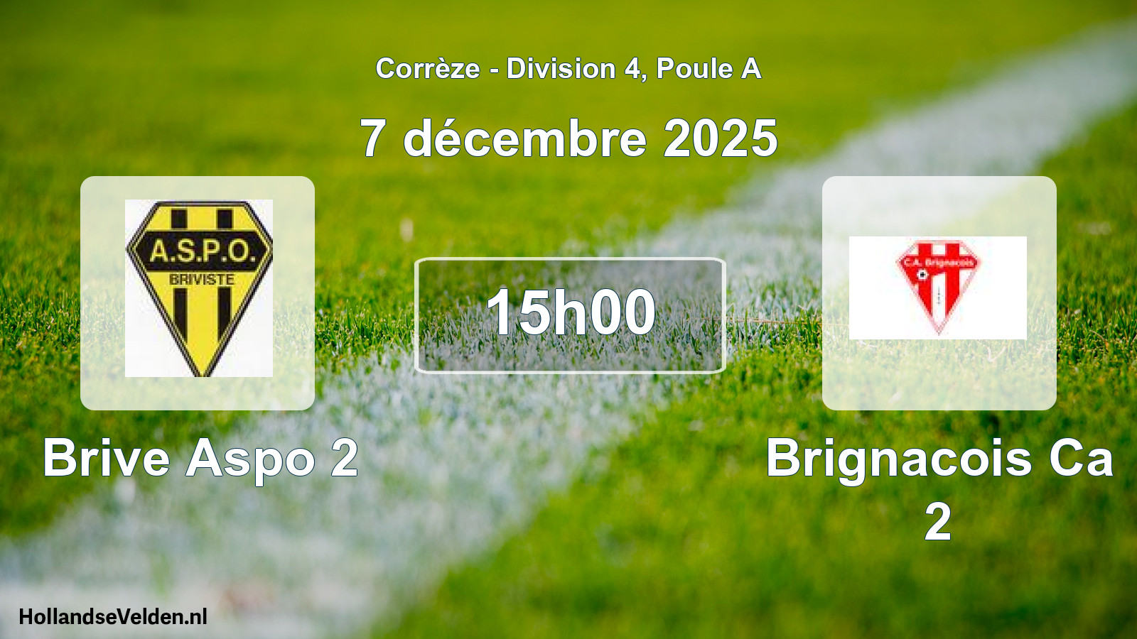 Scheduled Match: Brive Aspo 2 - Brignacois Ca 2 (7 December 2025)