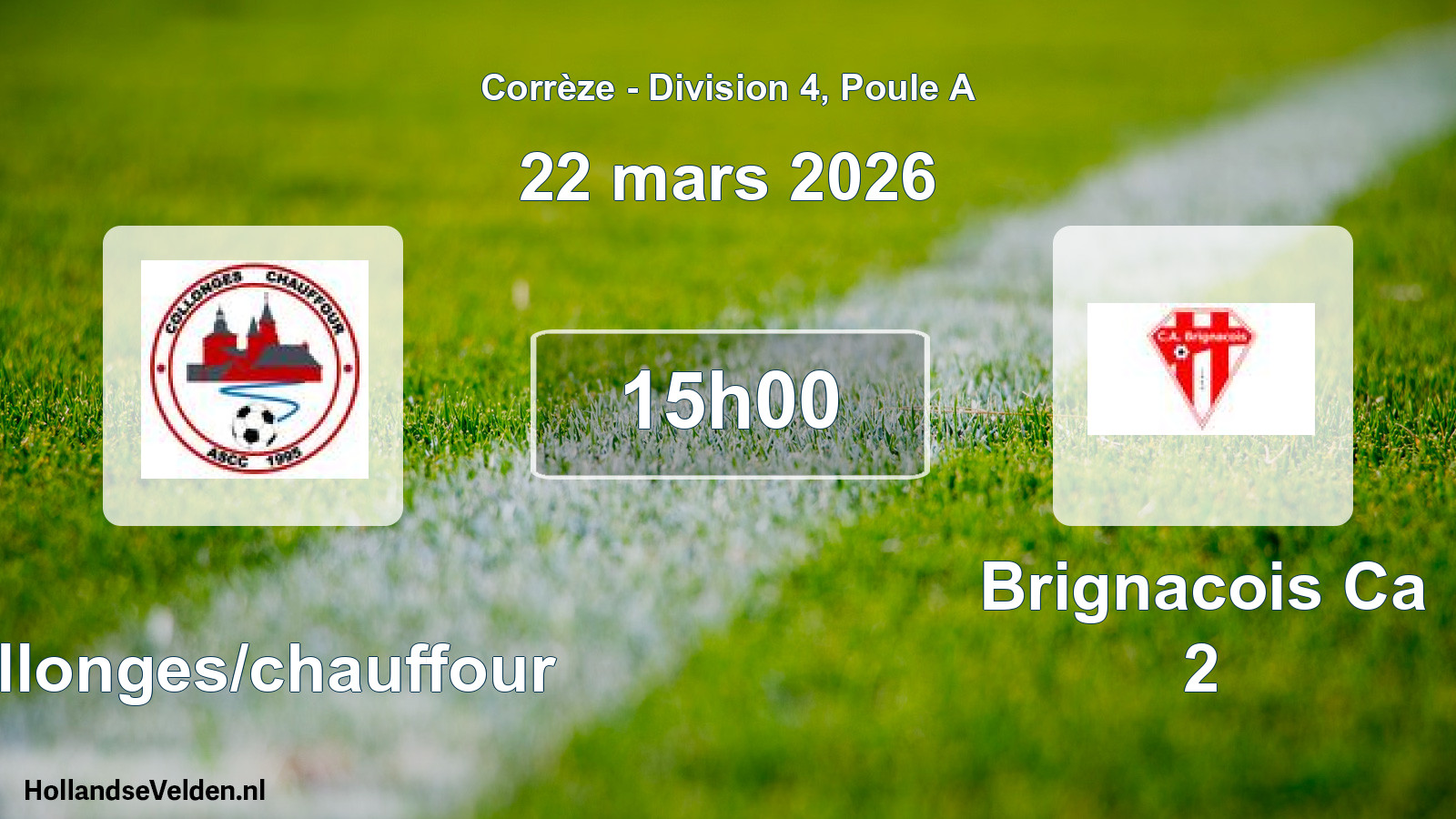 Geplande wedstrijd: Collonges/chauffour - Brignacois Ca 2 (22 maart 2026)