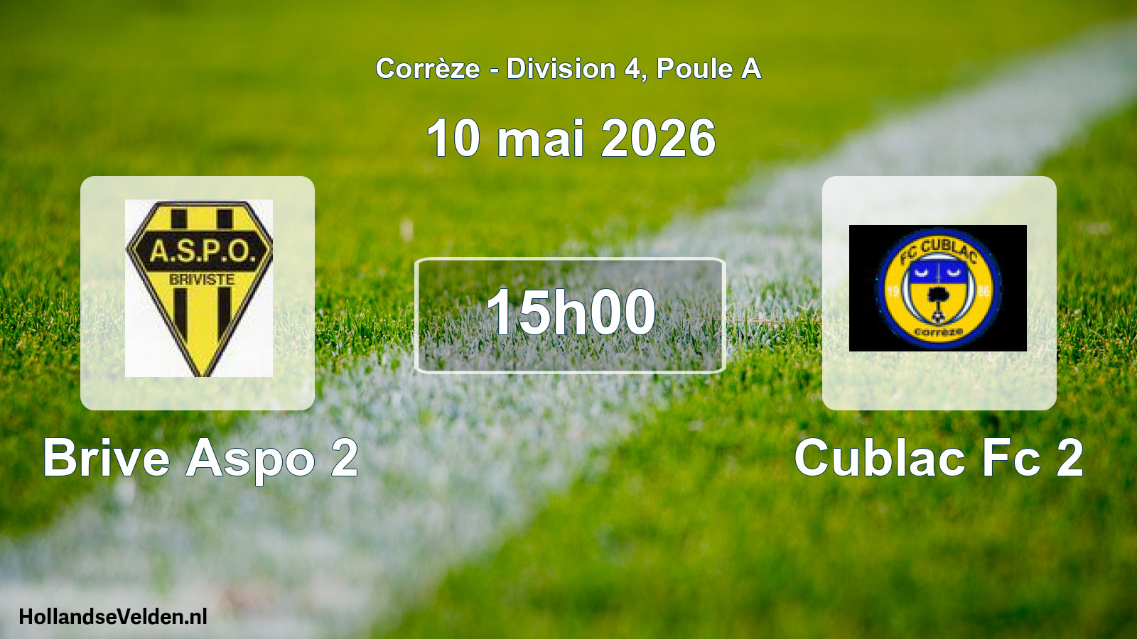 Geplande wedstrijd: Brive Aspo 2 - Cublac Fc 2 (10 mei 2026)
