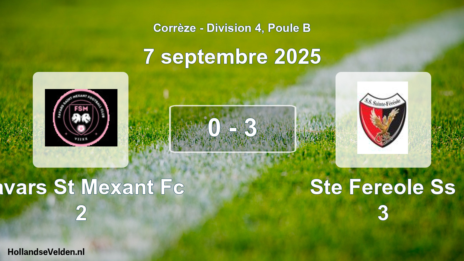 Total number of matches played: Favars St Mexant Fc 2 - Ste Fereole Ss 3 0 - 3 (7 September 2025)