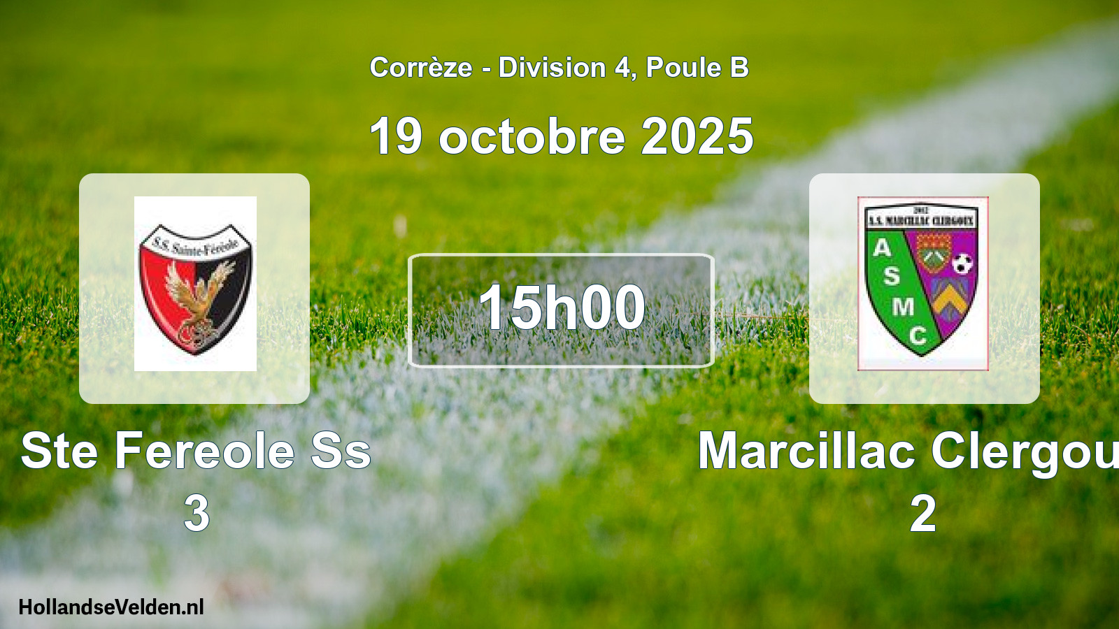 Scheduled Match: Ste Fereole Ss 3 - Marcillac Clergoux 2 (19 October 2025)