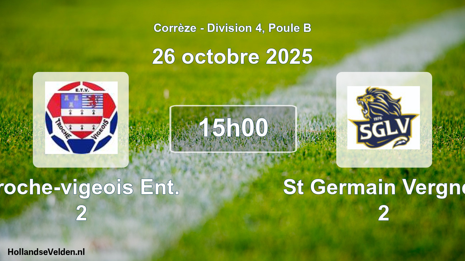 Geplande wedstrijd: Troche-vigeois Ent. 2 - St Germain Vergnes 2 (26 octobre 2025)