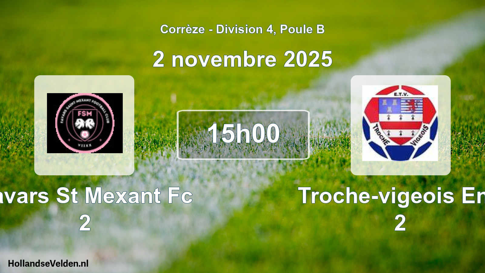 Scheduled Match: Favars St Mexant Fc 2 - Troche-vigeois Ent. 2 (2 November 2025)