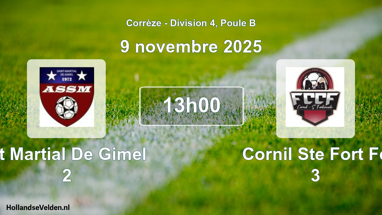 Geplande wedstrijd: St Martial De Gimel 2 - Cornil Ste Fort Fc 3 (9 novembre 2025)