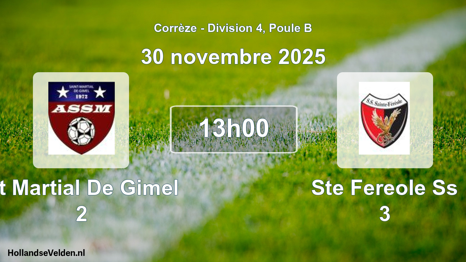 Scheduled Match: St Martial De Gimel 2 - Ste Fereole Ss 3 (30 November 2025)