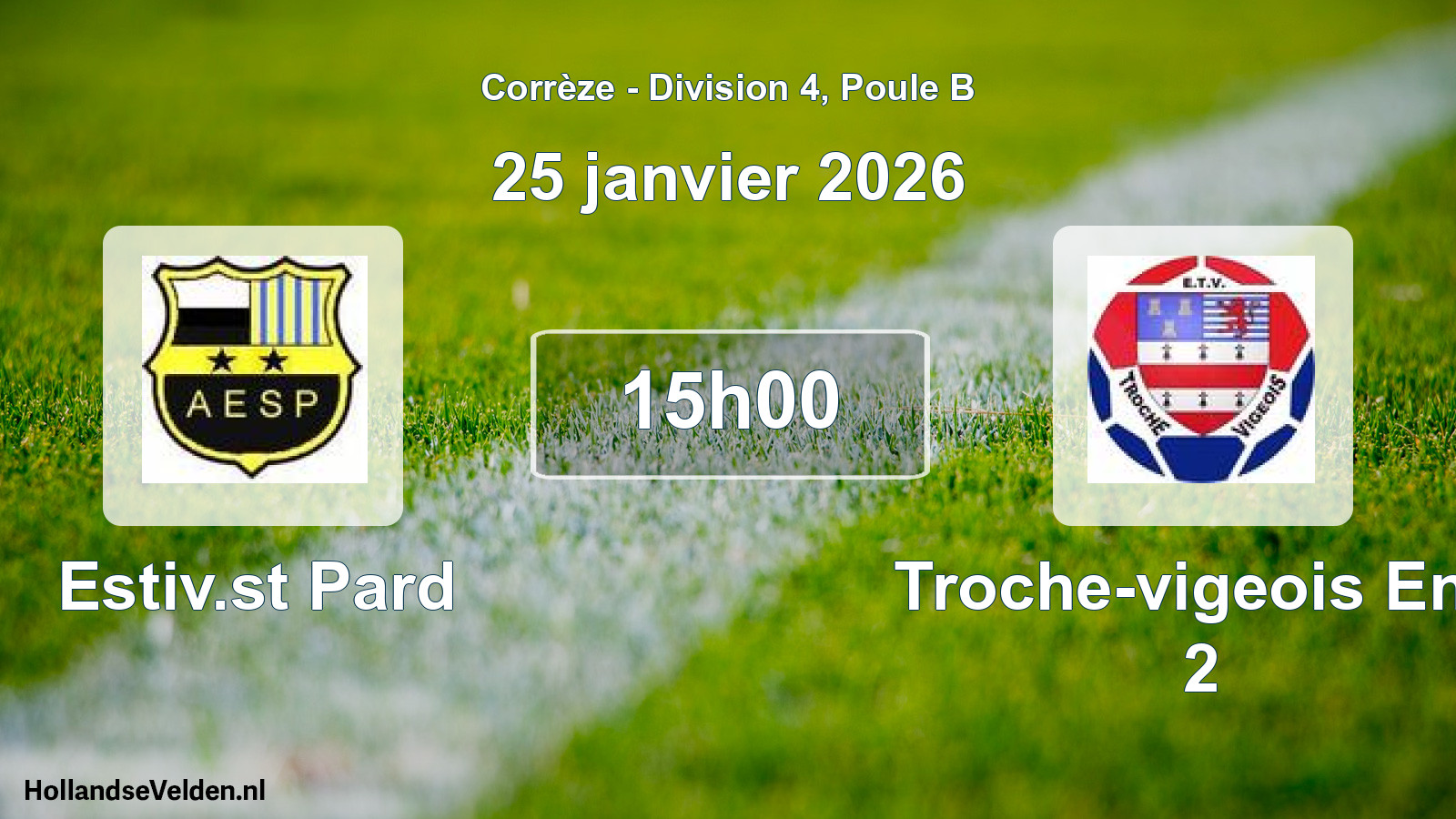 Geplande wedstrijd: Estiv.st Pard - Troche-vigeois Ent. 2 (25 janvier 2026)