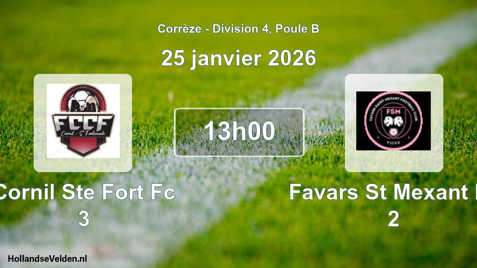 Geplande wedstrijd: Cornil Ste Fort Fc 3 - Favars St Mexant Fc 2 (25 janvier 2026)