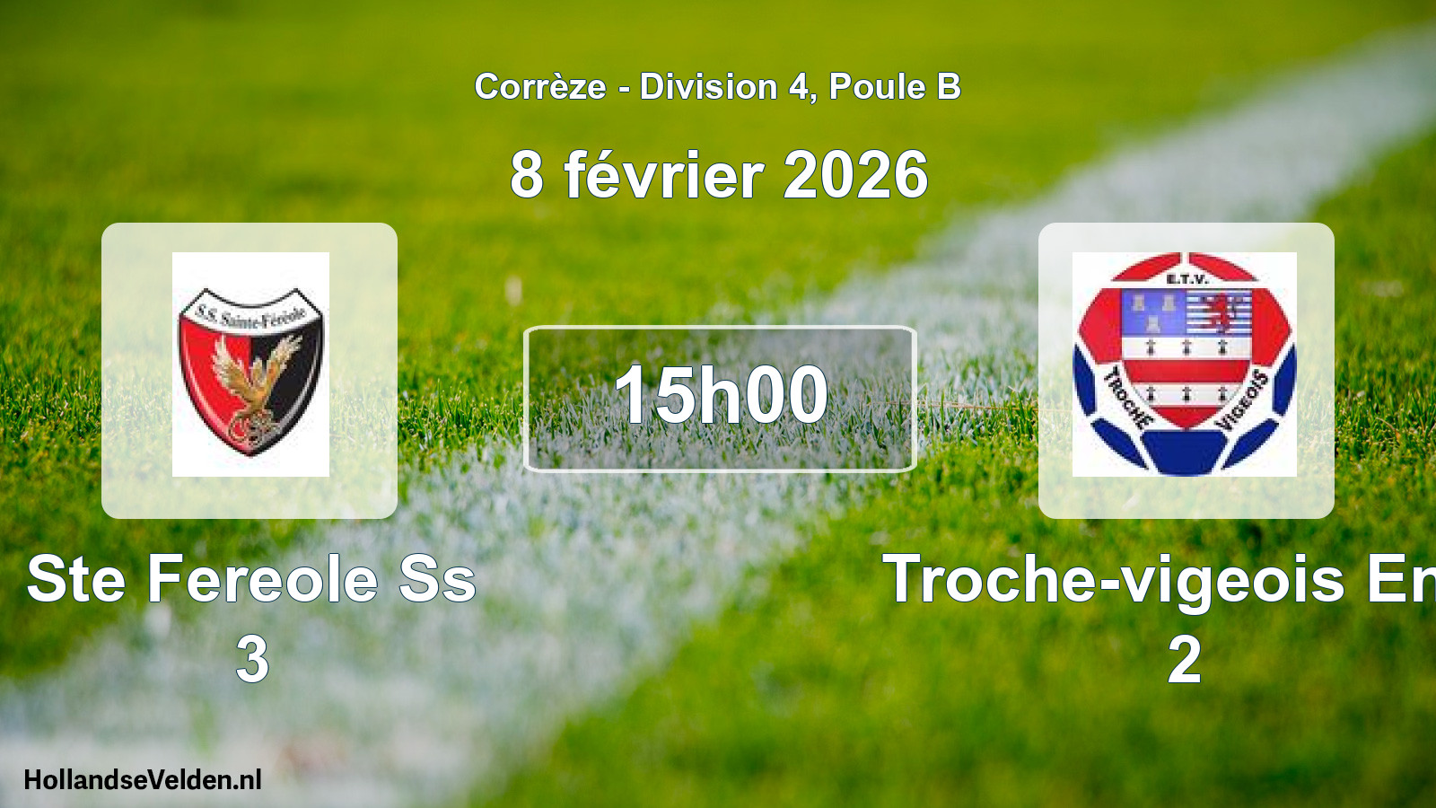 Scheduled Match: Ste Fereole Ss 3 - Troche-vigeois Ent. 2 (8 February 2026)