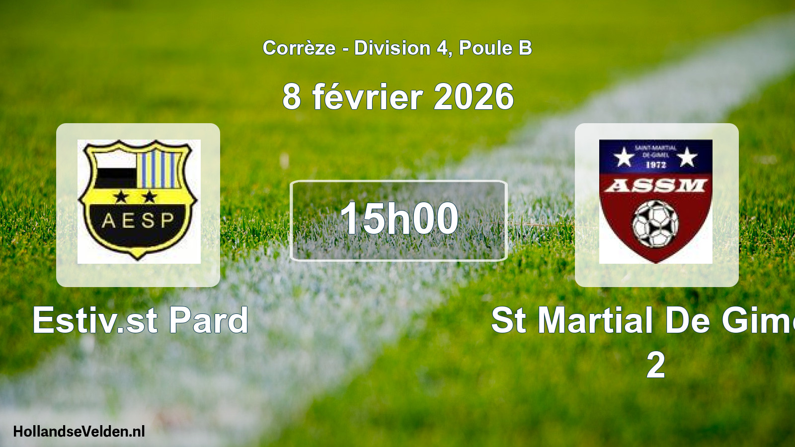 Geplande wedstrijd: Estiv.st Pard - St Martial De Gimel 2 (8 février 2026)
