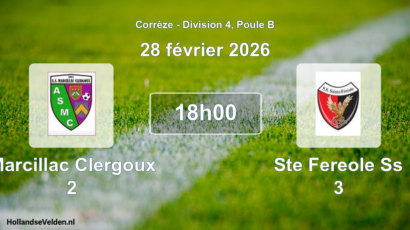 Scheduled Match: Marcillac Clergoux 2 - Ste Fereole Ss 3 (28 February 2026)