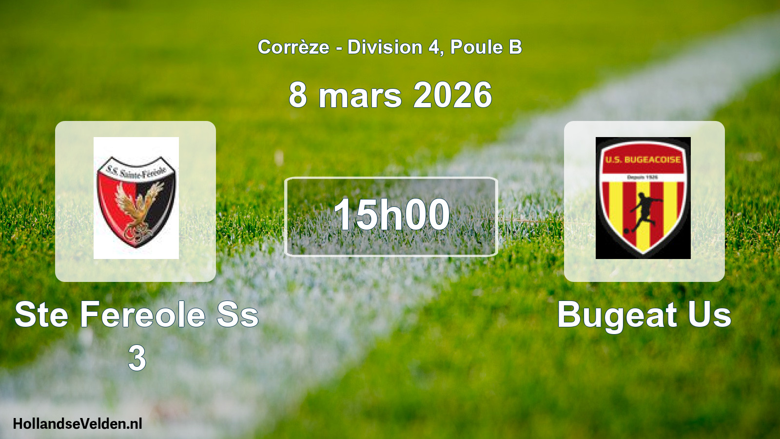 Scheduled Match: Ste Fereole Ss 3 - Bugeat Us (8 March 2026)