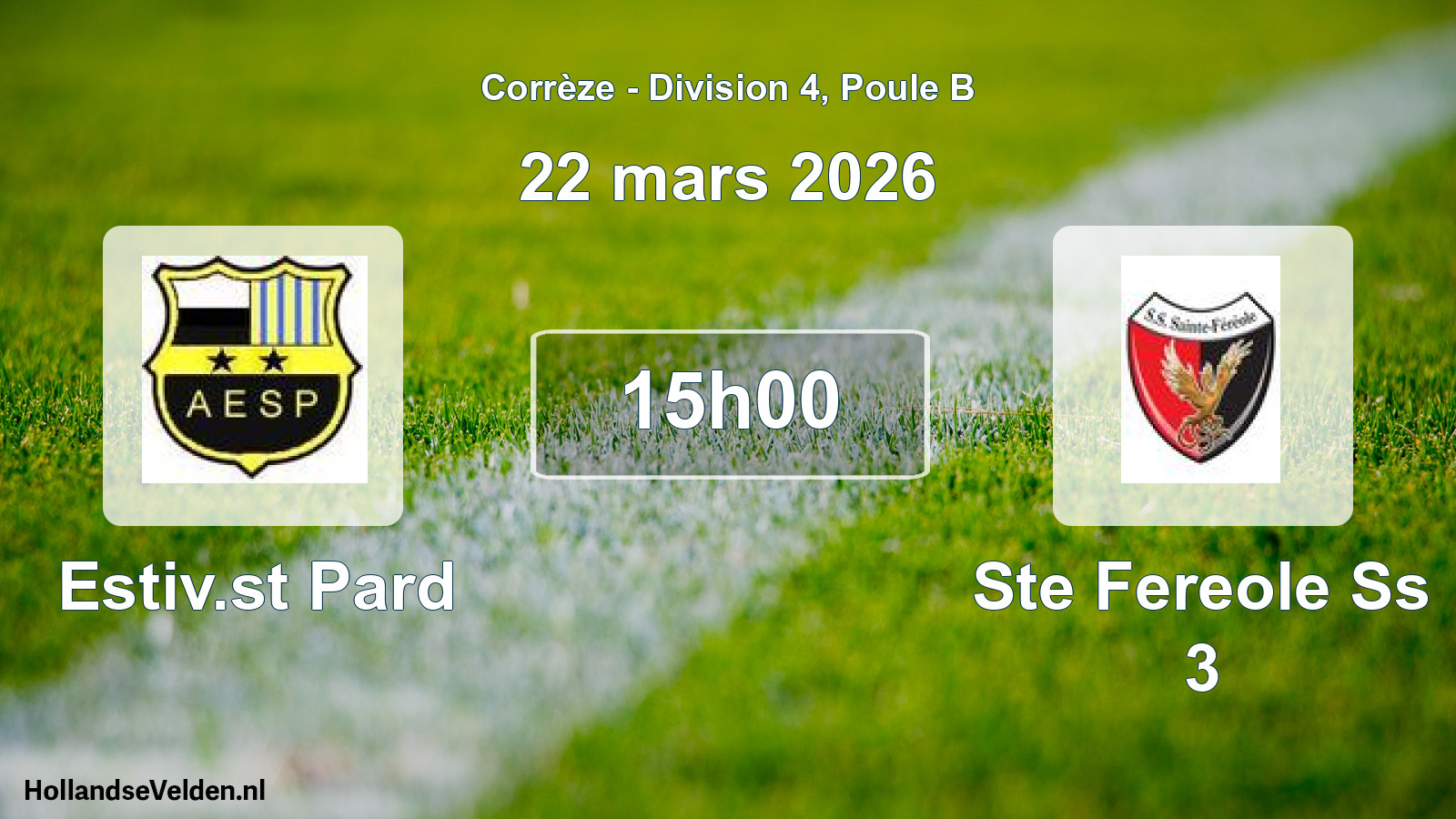 Scheduled Match: Estiv.st Pard - Ste Fereole Ss 3 (22 March 2026)