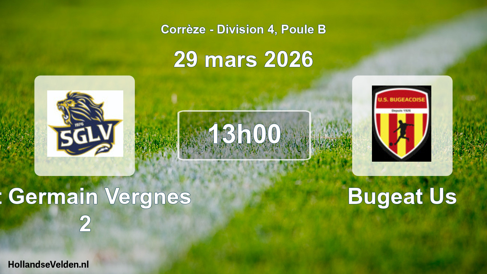 Geplande wedstrijd: St Germain Vergnes 2 - Bugeat Us (29 mars 2026)