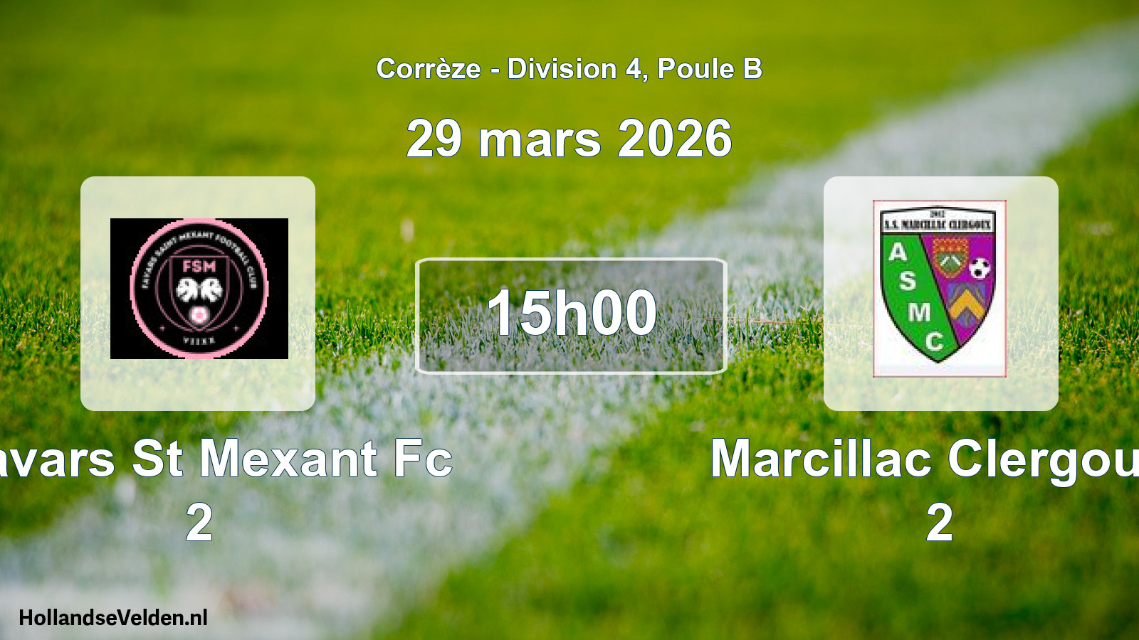 Geplande wedstrijd: Favars St Mexant Fc 2 - Marcillac Clergoux 2 (29 mars 2026)