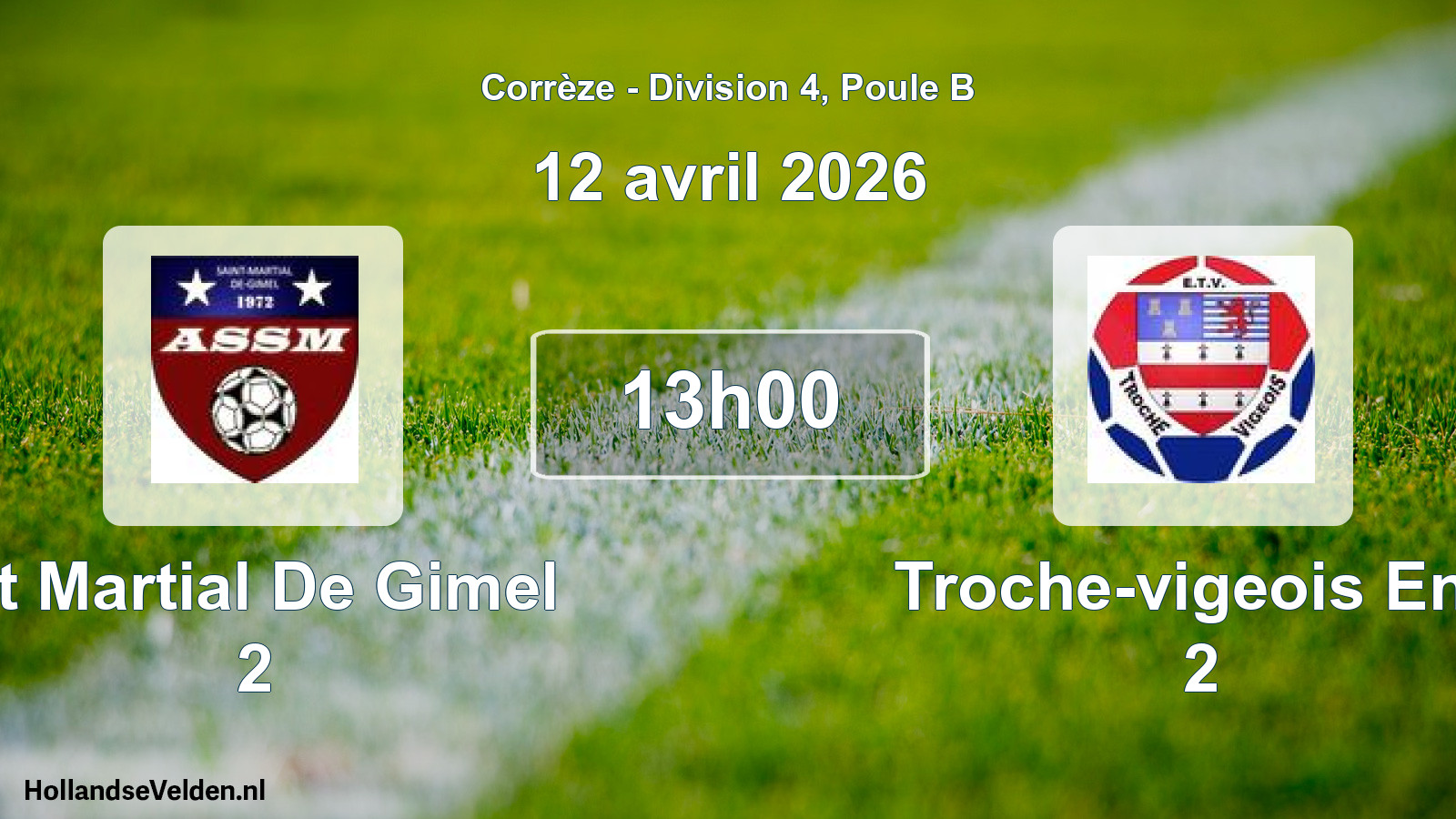 Geplande wedstrijd: St Martial De Gimel 2 - Troche-vigeois Ent. 2 (12 avril 2026)