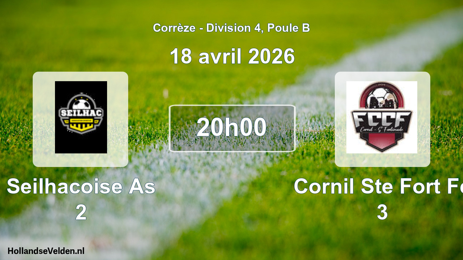 Geplande wedstrijd: Seilhacoise As 2 - Cornil Ste Fort Fc 3 (18 avril 2026)