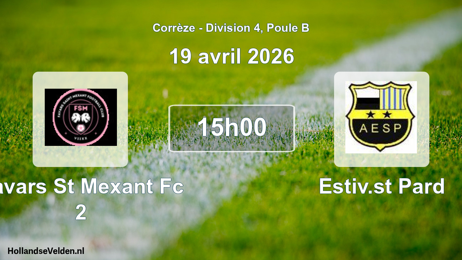 Geplande wedstrijd: Favars St Mexant Fc 2 - Estiv.st Pard (19 avril 2026)