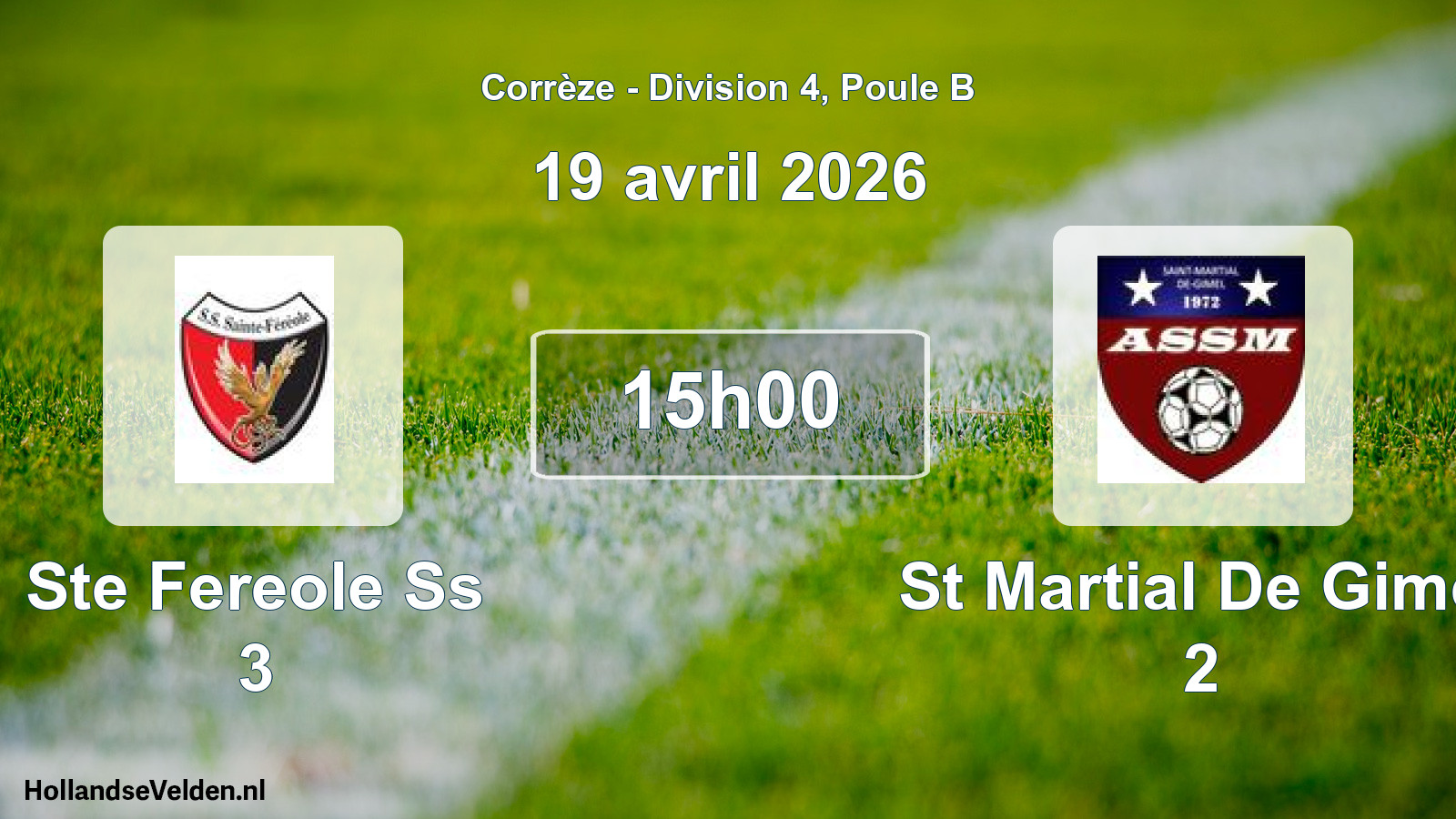 Scheduled Match: Ste Fereole Ss 3 - St Martial De Gimel 2 (19 April 2026)