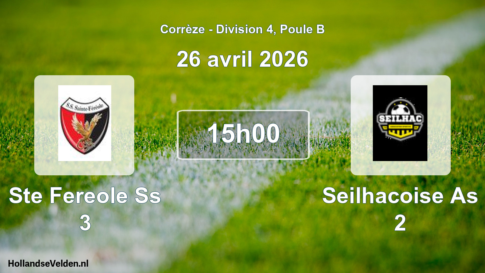Scheduled Match: Ste Fereole Ss 3 - Seilhacoise As 2 (26 April 2026)
