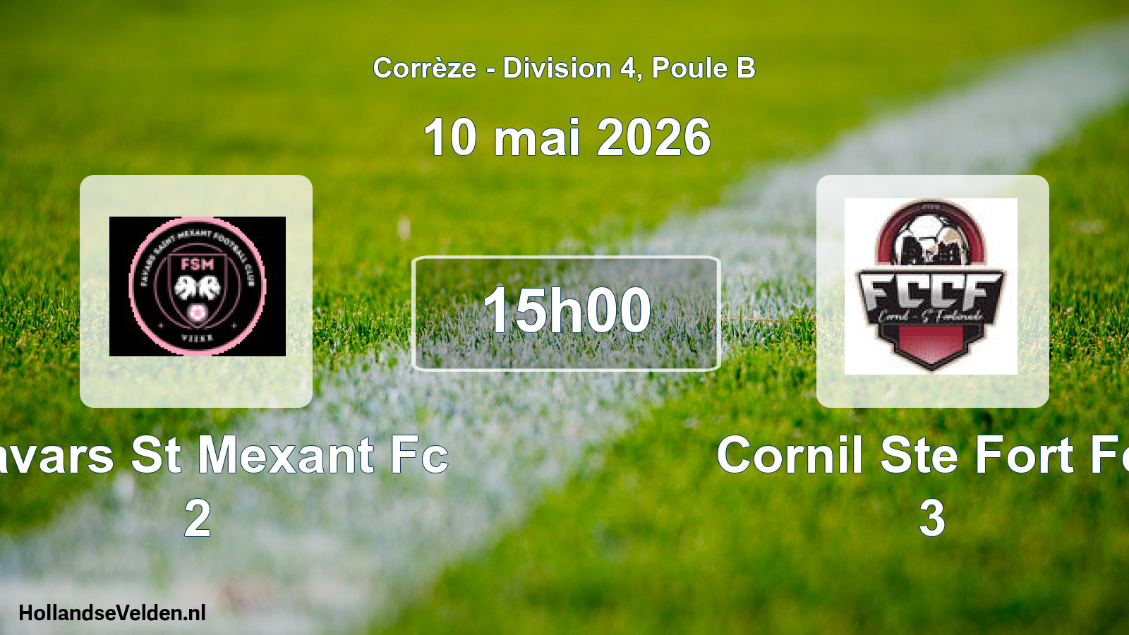 Geplande wedstrijd: Favars St Mexant Fc 2 - Cornil Ste Fort Fc 3 (10 mai 2026)